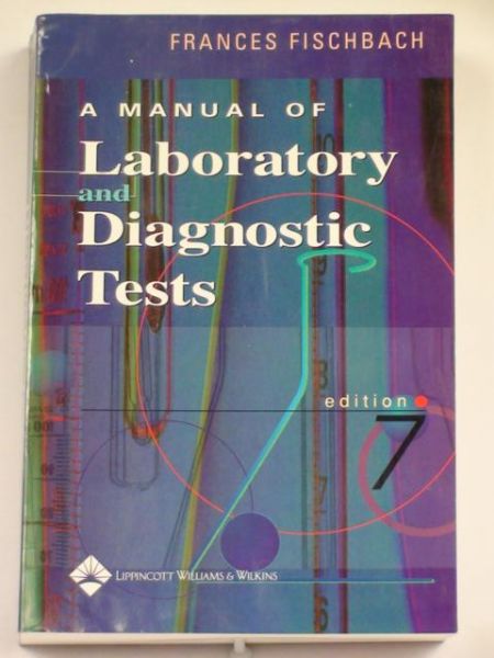 Fischbach Frances  - A Manual of Laboratory and Diagnostic Tests