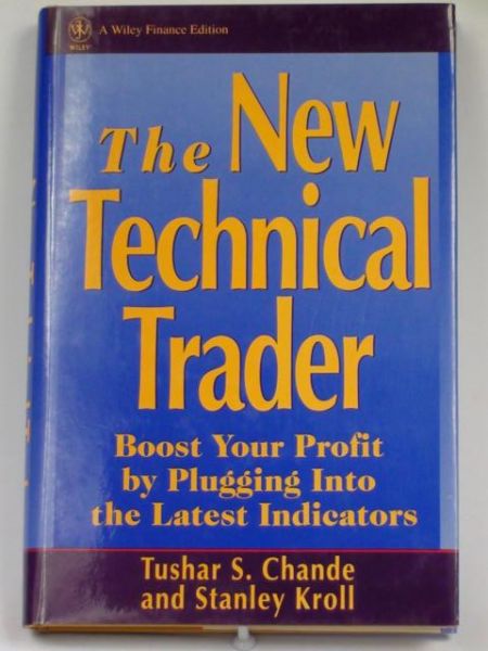 Chande Tushar S.,   - The New Technical Trader