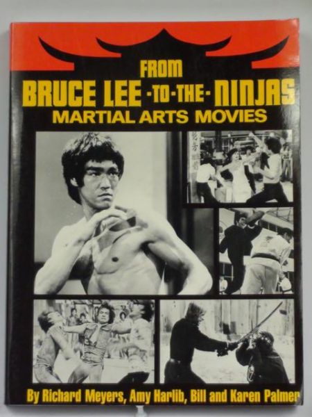 Meyers R., Harlib A.,     - From Bruce Lee to the Ninjas
