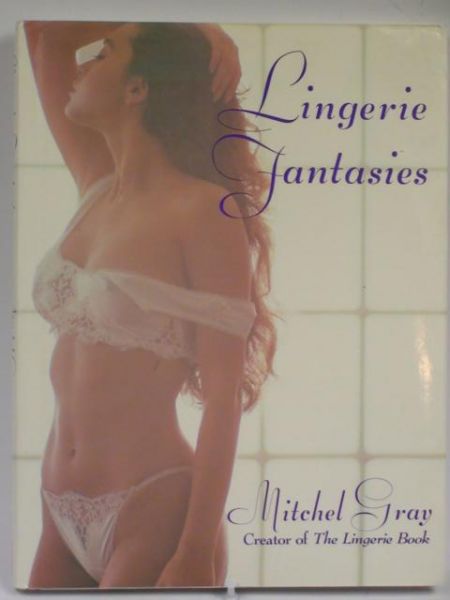 Gray Mitchel -  Lingerie Fantasies