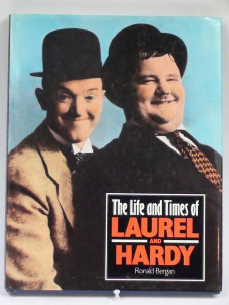 The Life and Times of Laurel and Hardy