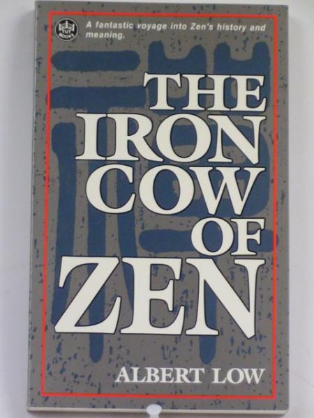 Low Albert - The Iron Cow of Zen
