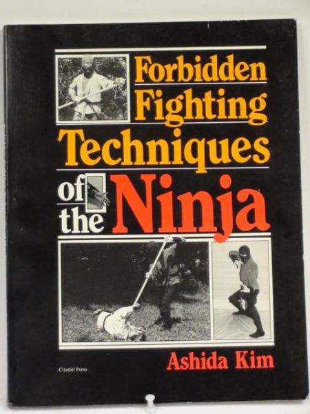 Kim Ashida - Forbidden Fighting Techniques of the Ninja