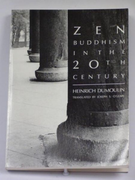 Dumoulin Heinrich - Zen Buddhism in the 20th Century