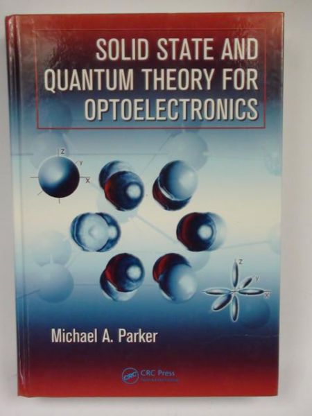 Solid State and Quantum Theory for Optoelectronics