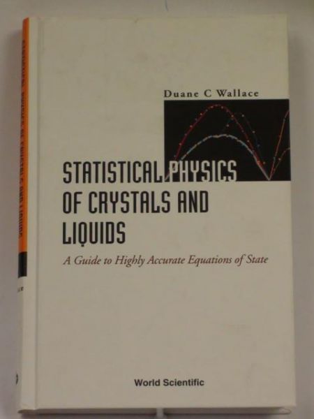 Wallace Duane C. - Statistical Physics of Crystal and Liquids