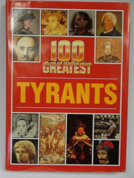 Langley Andrew - 100 Greatest Tyrants