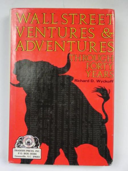 Wall Street Venturs & Adventures Through Forty Years