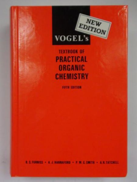 Furniss B. S., Hannaford A. J., Smith P. W. G., Tatchell A. R. - Vogel's.  Textbook of Practical Organic Chemistry