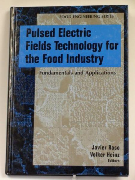 Pulsed Electric Fields Technology for the Food Industry