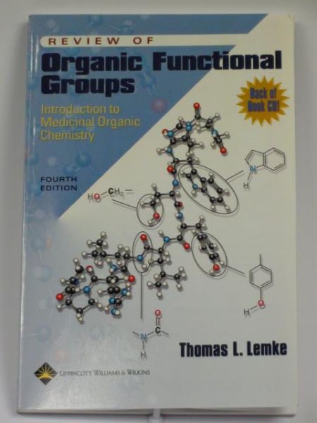 Review of Organic Functional Groups. Introduction to Medicinal Organic Chemistry