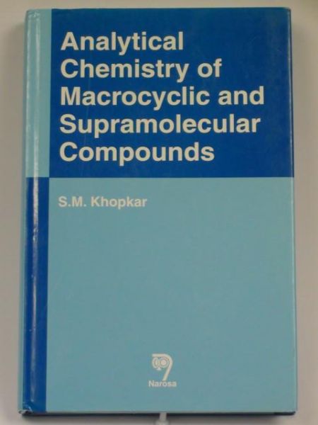 Analytical Chemistry of Macrocyclic and Supramolecular Compounds