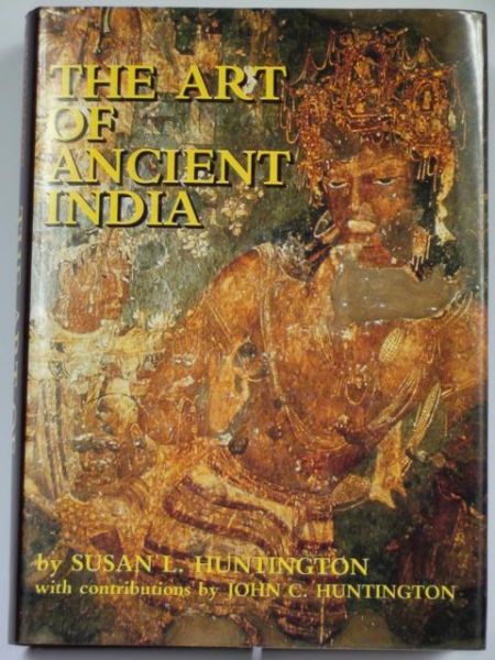 The Art of Ancient India. Buddhist, Hindu, Jain