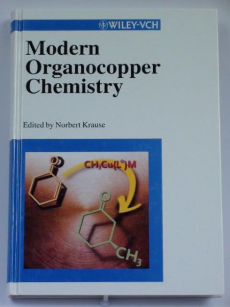 Krause Norbert (ed.) - Modern Organocopper Chemistry