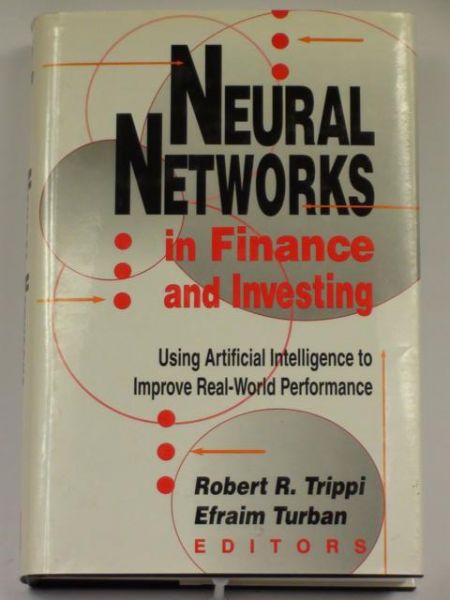 Neural Networks in Finance and Investing. Using Artificial Intelligence to Improve Real-World Performance