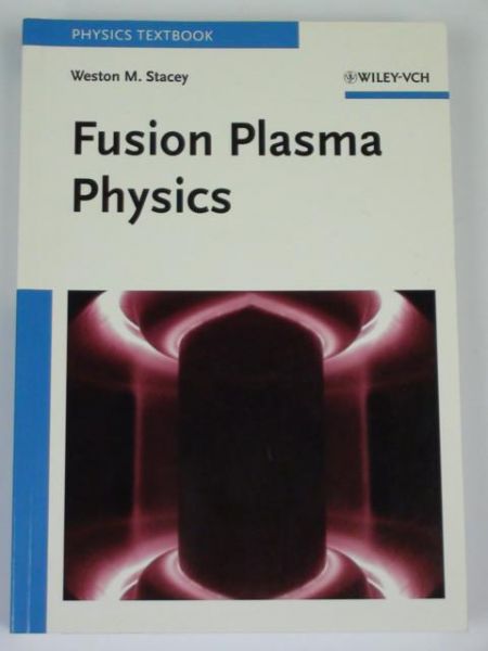 Fusion Plasma Physics