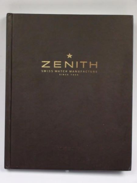 Zenith: Swiss Watch Manufacture Since 1865