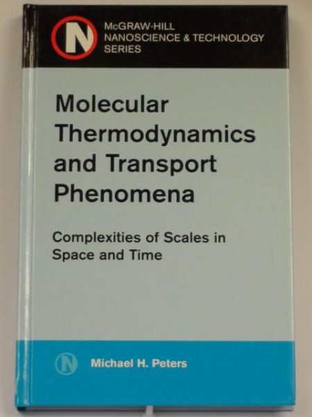 Molecular Thermodynamics and Transport Phenomena. Complexities of Scales in Space and Time