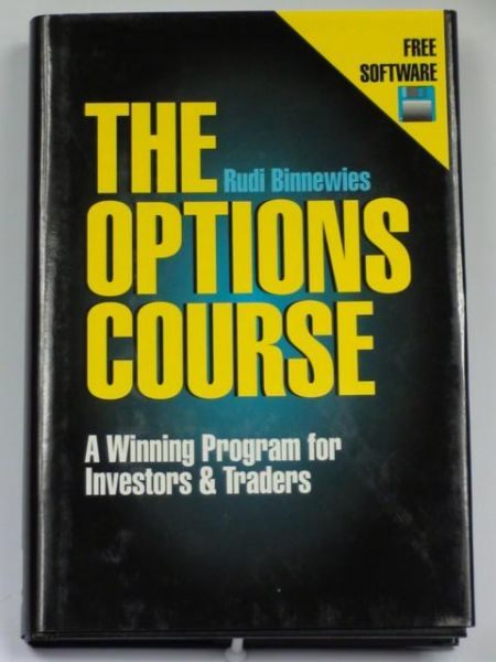 Binnewies Rudi - The Options Course. A Winning Program for Investors & Traders