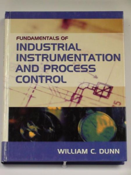 Dunn William - Fundamentals of Industrial Instrumentation and Process Control