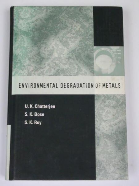 Chatterjee U. , Bose  ,     - Environmental Degradation of Metals