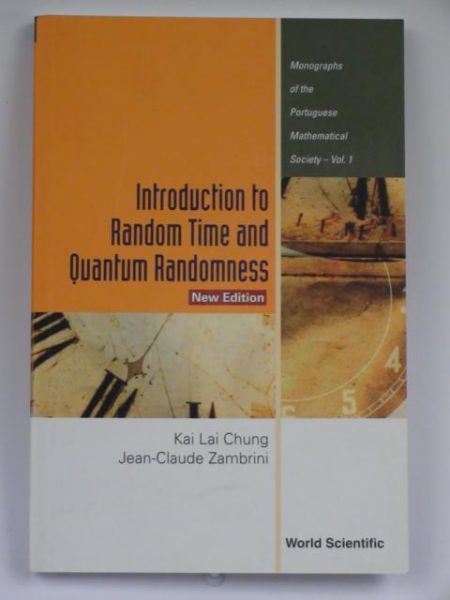 Chung Kai L., Zambrini Jean-Claude - Introduction to Random Time and Quantum Randomness
