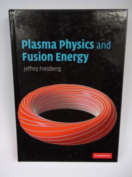 Plasma Physics and Fusion Energy