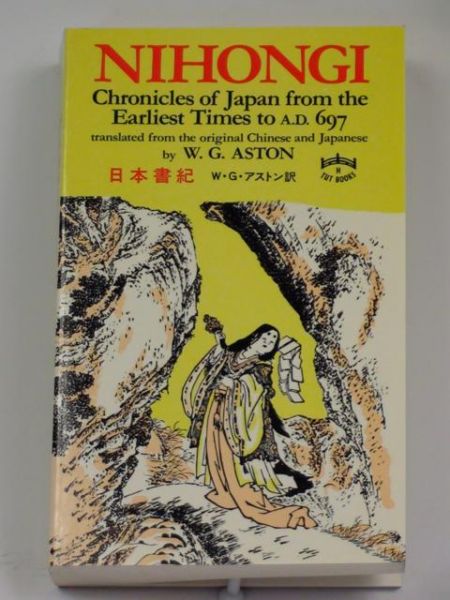 Nihon Shoi,      - Nihongi: Chronicles of Japan from the Earliest Times to A.D. 697