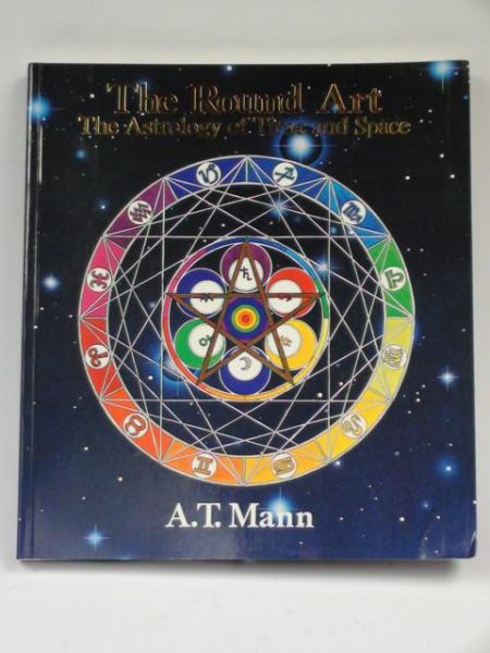 The Round Art: The Astrology of Time and Space