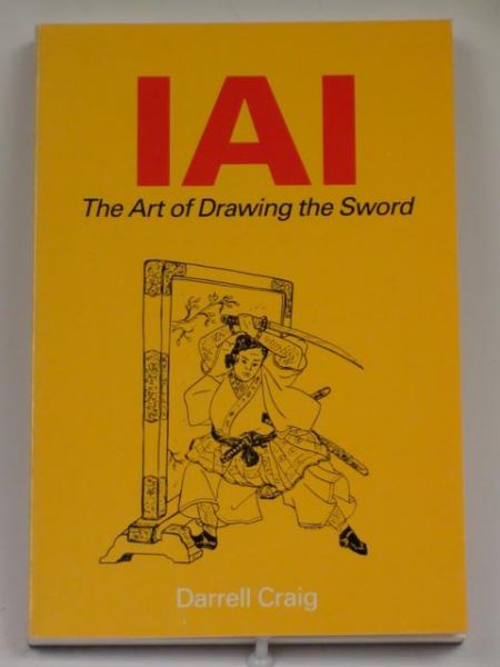 Craig Darrell - Iai. The Art. Of Drawinf the Sword