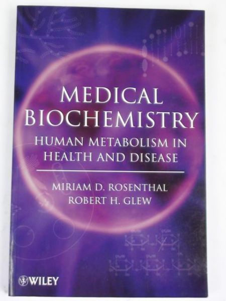 Rosenthal Miriam D., Glew Robert H. - Medical Biochemistry