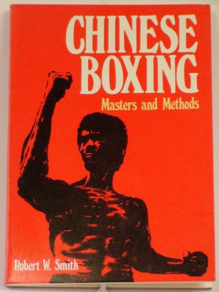 Chinese Boxing. Masters and Methods