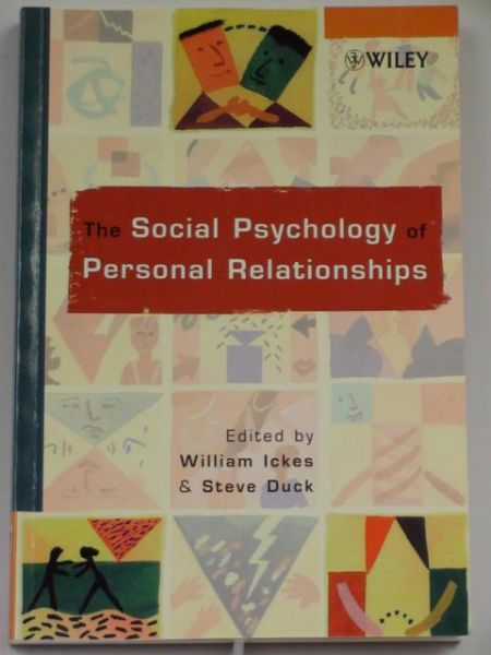 Ickes William ,    - The Social Psychology of Personal Relationships