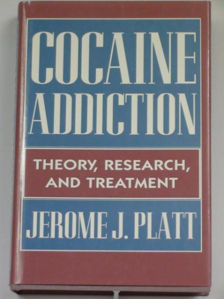 Platt Jerome J. - Cocaine Addiction