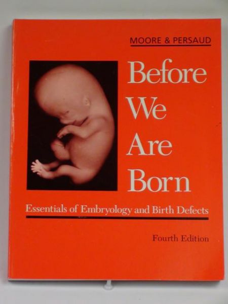 Moore Keith,   - Before We Are Born. Essentials of Embryology and Birth Defects