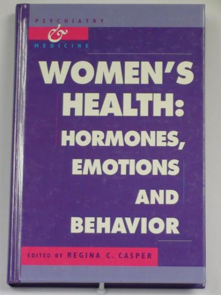 Women's Health: Hormones, Emotions and Behavior