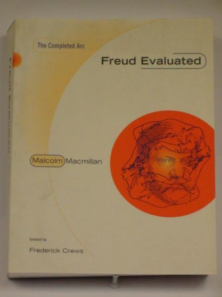 Macmillan Malcolm - Freud Evaluated. The Completed Arc