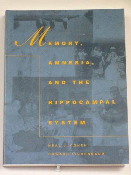 Cohen Neal,   - Memory, Amnesia, and the Hippocampal System