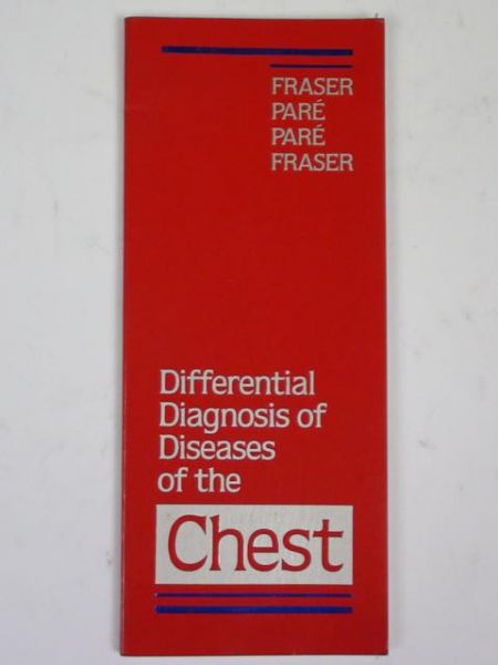 Fraser Robert,    - Differential Diagnosis of Diseases of the Chest
