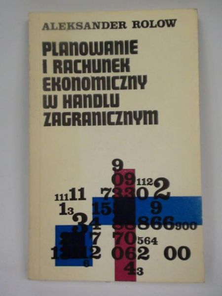 Planowanie i rachunek ekonomiczny w handlu zagranicznym