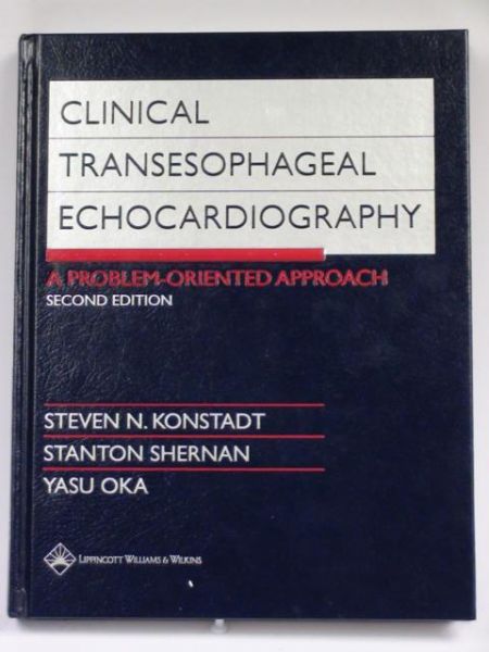 Konstadt Steven N., Shernan S.,   - Clinical Transesophageal Echocardiography