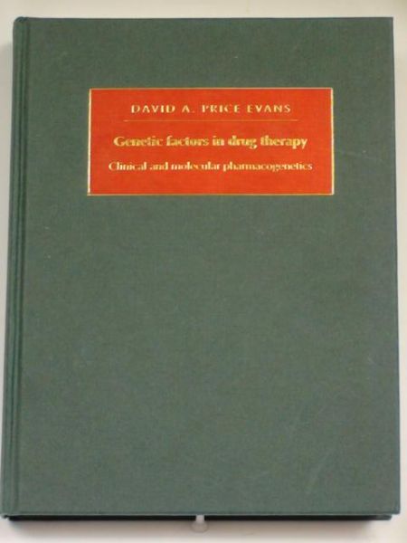 David A. Price Evans - Genetic Factors in Drug Therapy