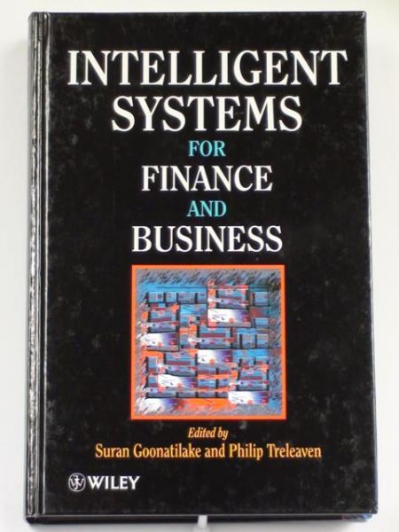 Goonatilake S.,   - Intelligent Systems for Finance and Business