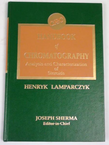 Lamparczyk Henryk - CRC Handbook of Chromatography. Analysis and Characterization of Steroids