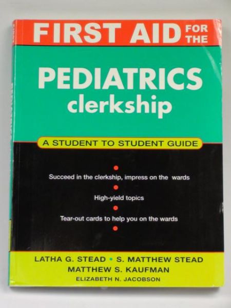 First Aid for the Pediatrics Clerkship