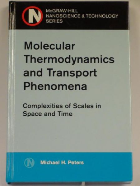 Molecular Thermodynamics and Transport Phenomena