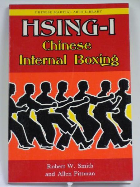 Hsing - I: Chinese Internal Boxing