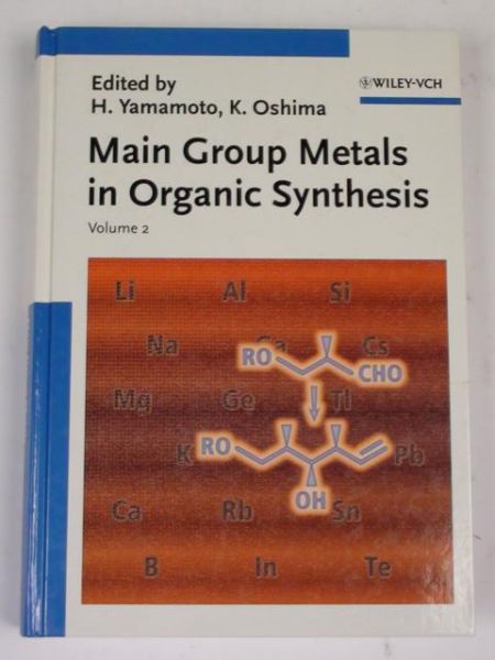 Yamamoto H.,   - Main Group Metals in Organic Synthesis Vol. 2