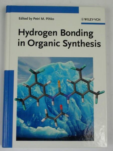 Hydrogen Bonding in Organic Synthesis