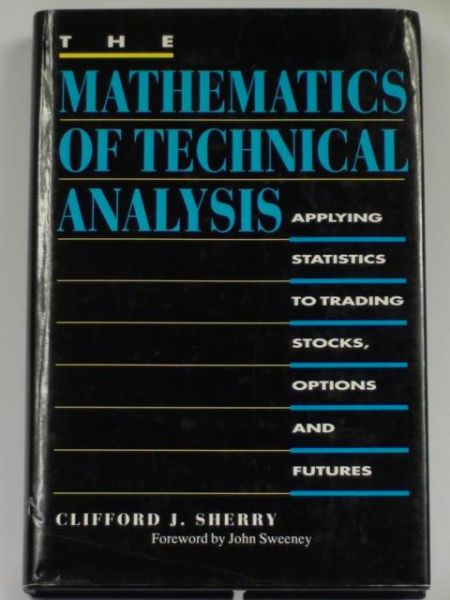 The Mathematics of Technical Analysis